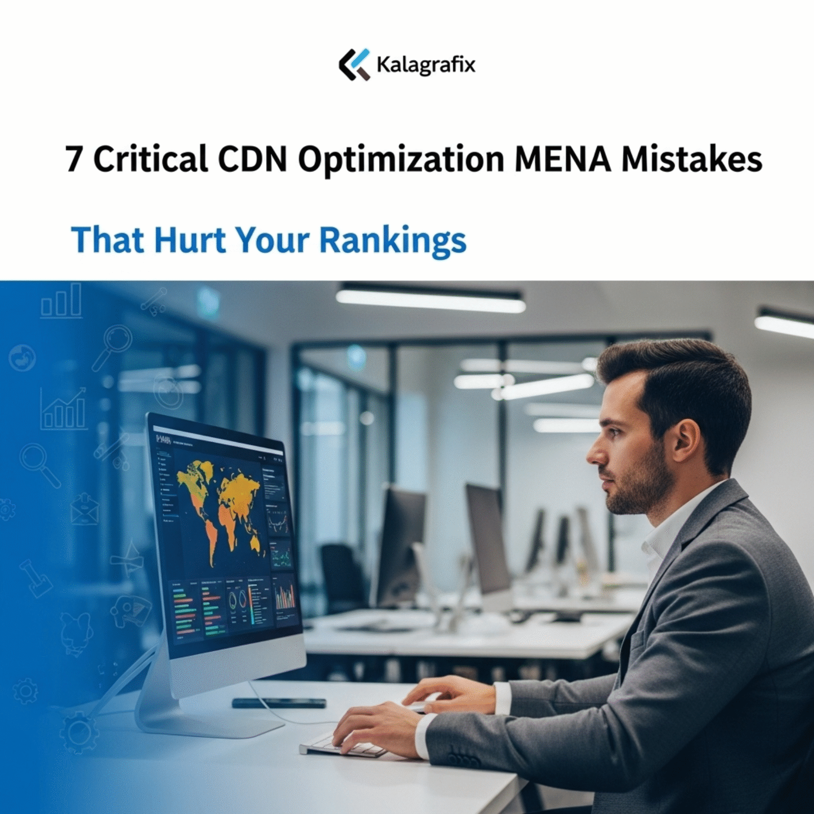 7 Critical CDN Optimization MENA Mistakes That Hurt Your Rankings