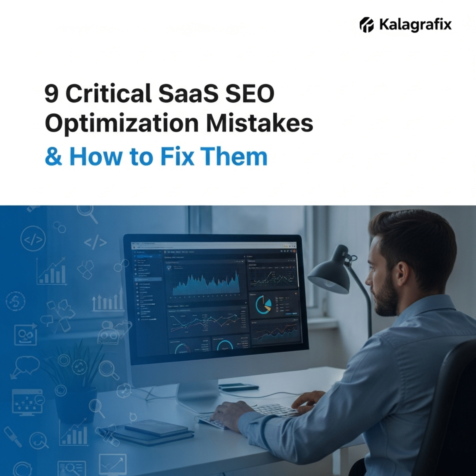 9 Critical SaaS SEO Optimization Mistakes & How to Fix Them